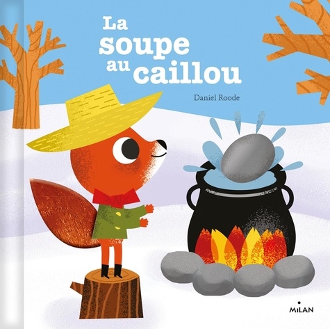 La Soupe Au Caillou Texte Imprimé | Rouen Bibliothèques